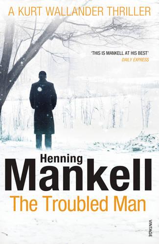 The Troubled Man: A Kurt Wallander Mystery - Kurt Wallander (Paperback)