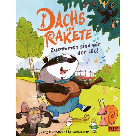 Beltz Verlag Dachs und Rakete - Zusammen sind wir der Hit!