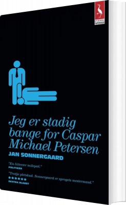Jeg Er Stadig Bange For Caspar Michael Petersen - Jan Sonnergaard - Bog