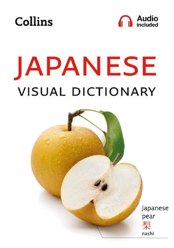 Japanese Visual Dictionary: A Photo Guide to Everyday Words and Phrases in Japanese - Collins Visual Dictionary (Paperback)