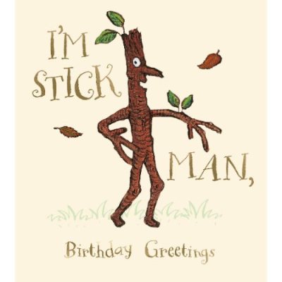 I'M A Stick Man Birthday Card