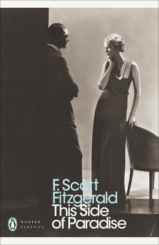This Side of Paradise - Penguin Modern Classics (Paperback)