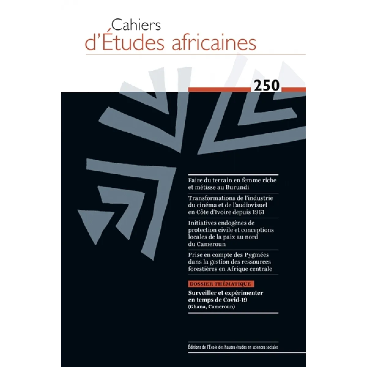 Cahiers d'études africaines, n° 250. Surveiller et expérimenter en temps de Covid-19 (Ghana, Cameroun) · Occasion