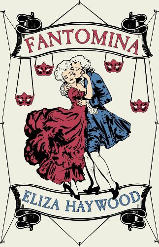 Fantomina: Or, Love in a Maze (Paperback)