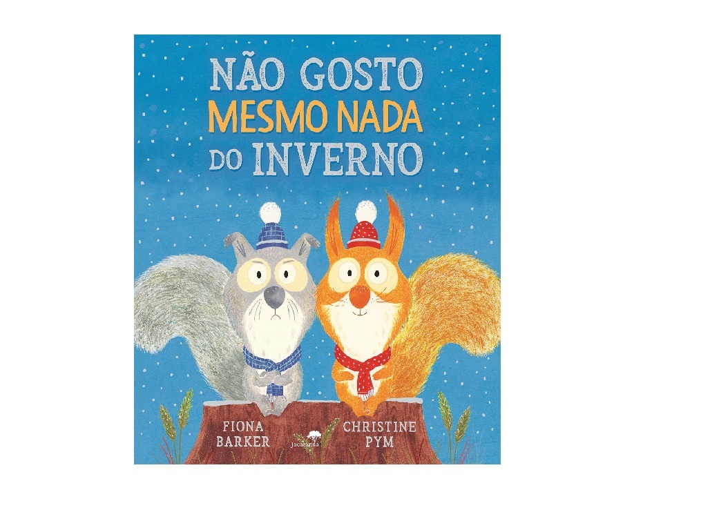 LIVRO NÃO GOSTO MESMO NADA DO INVERNO DE FIONA BARKER