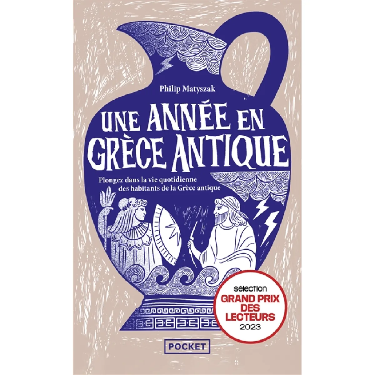 Une année en Grèce antique : plongez dans la vie quotidienne des habitants de la Grèce antique · Occasion