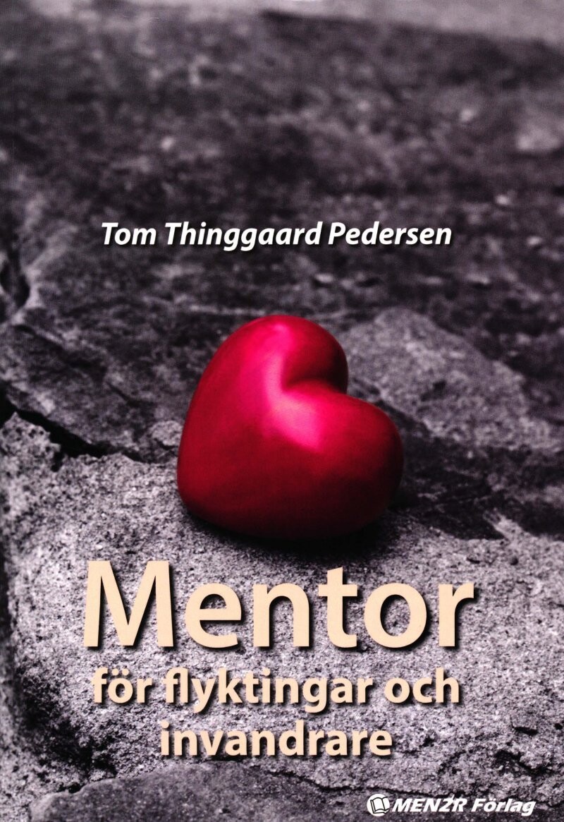 Mentor För Flyktingar Och Invandrare - Tom Thinggaard Pedersen - Svensk Bog