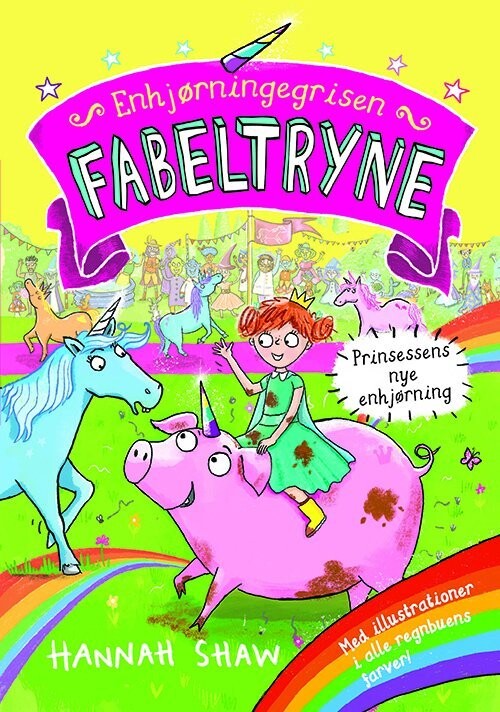 Enhjørningegrisen Fabeltryne 1: Prinsessens Nye Enhjørning - Hannah Shaw - Bog