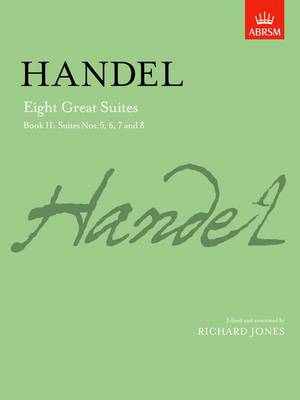 Eight Great Suites, Book II: Suites Nos. 5, 6, 7 and 8 - Signature Series (ABRSM) (Sheet music)