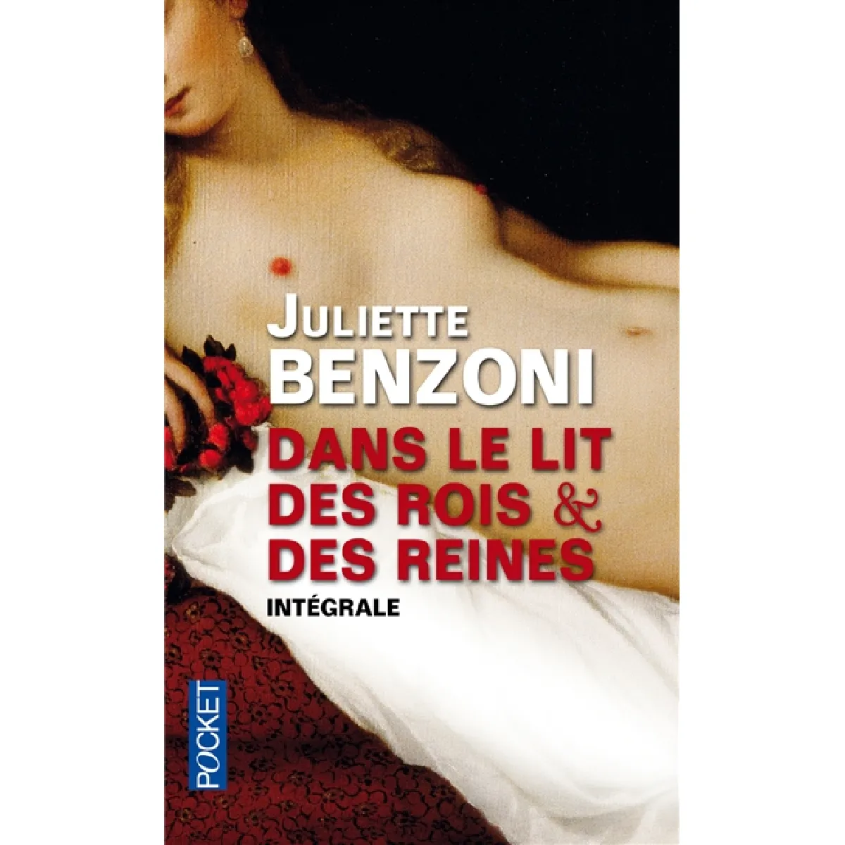 Dans le lit des rois & des reines : intégrale · Occasion