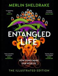 Entangled Life (The Illustrated Edition)
