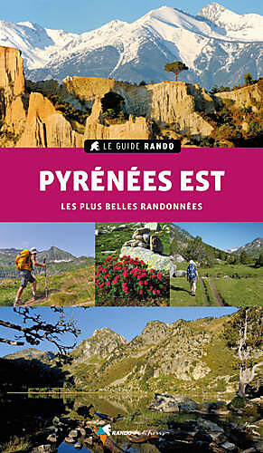 RANDO EDITIONS - PYRENEES EST GUIDE RANDO