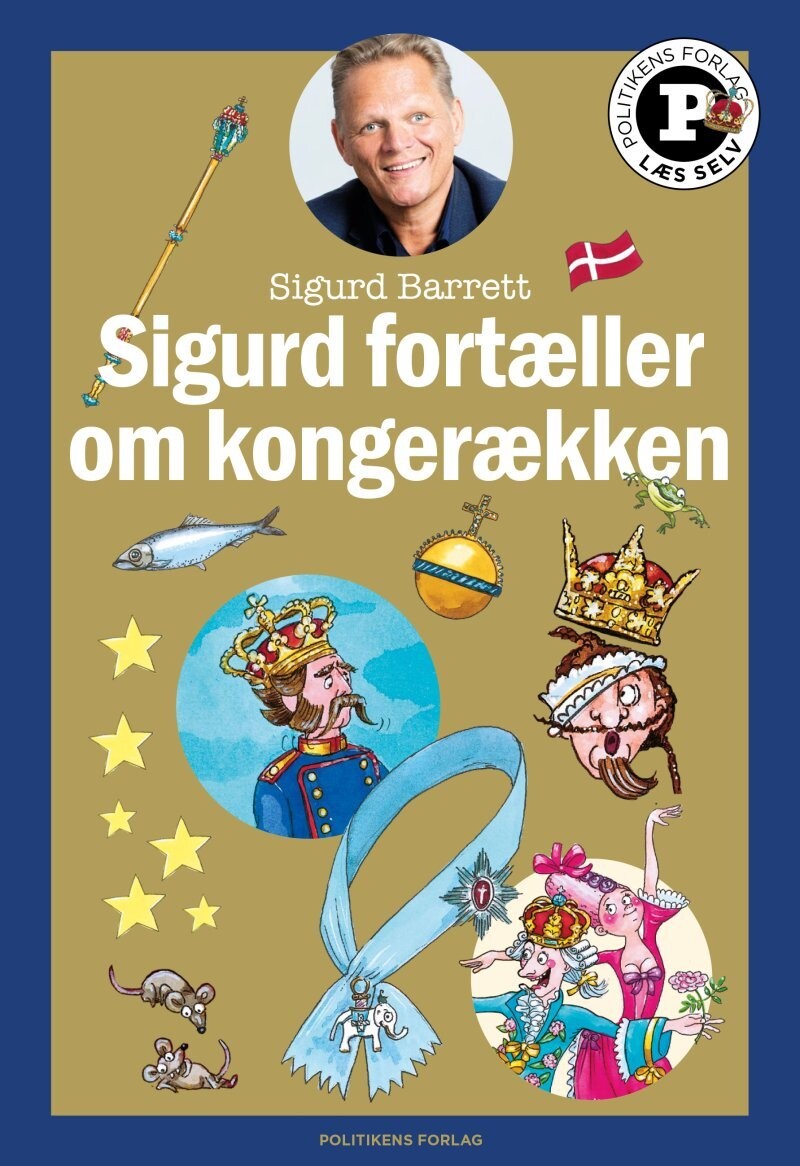 Sigurd Fortæller Om Kongerækken - Læs Selv-Serie - Sigurd Barrett - Bog