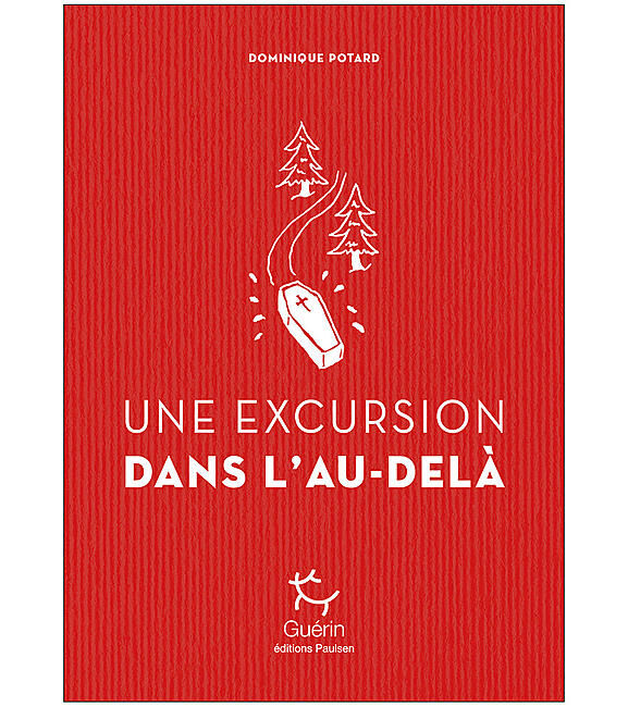 GUERIN - UNE EXCURSION DANS L AU DELA