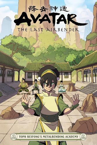 Avatar: The Last Airbender - Toph Beifong's Metalbending Academy (Paperback)