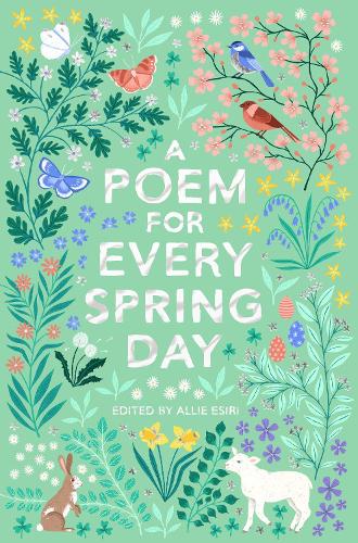 A Poem for Every Spring Day - A Poem for Every Day and Night of the Year (Paperback)