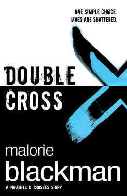 Double Cross: Book 4 - Noughts And Crosses (Paperback)