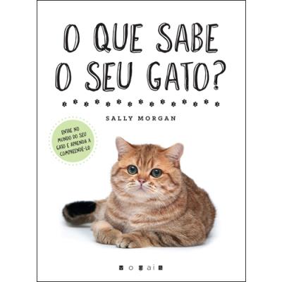O que Sabe o seu Gato? de Sally Morgan