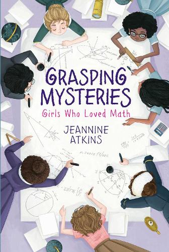 Grasping Mysteries: Girls Who Loved Math (Paperback)