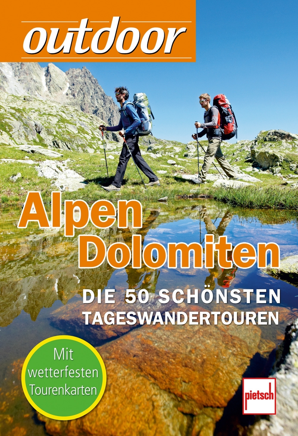 Paul Pietsch Verlage Outdoor Alpen Dolomiten Die 50 schönsten Tageswandertouren
