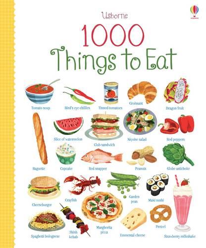 1000 Things to Eat - 1000 Pictures (Board book)