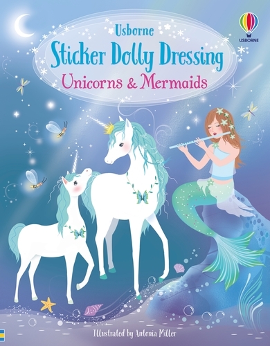Unicorns and Mermaids - Sticker Dolly Dressing (Paperback)