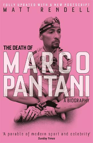 The Death of Marco Pantani: A Biography (Paperback)