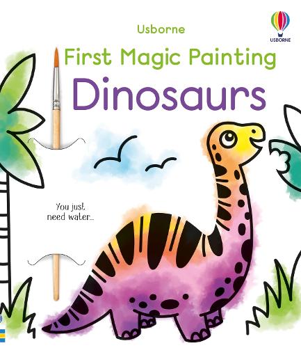 First Magic Painting Dinosaurs - First Magic Painting (Paperback)