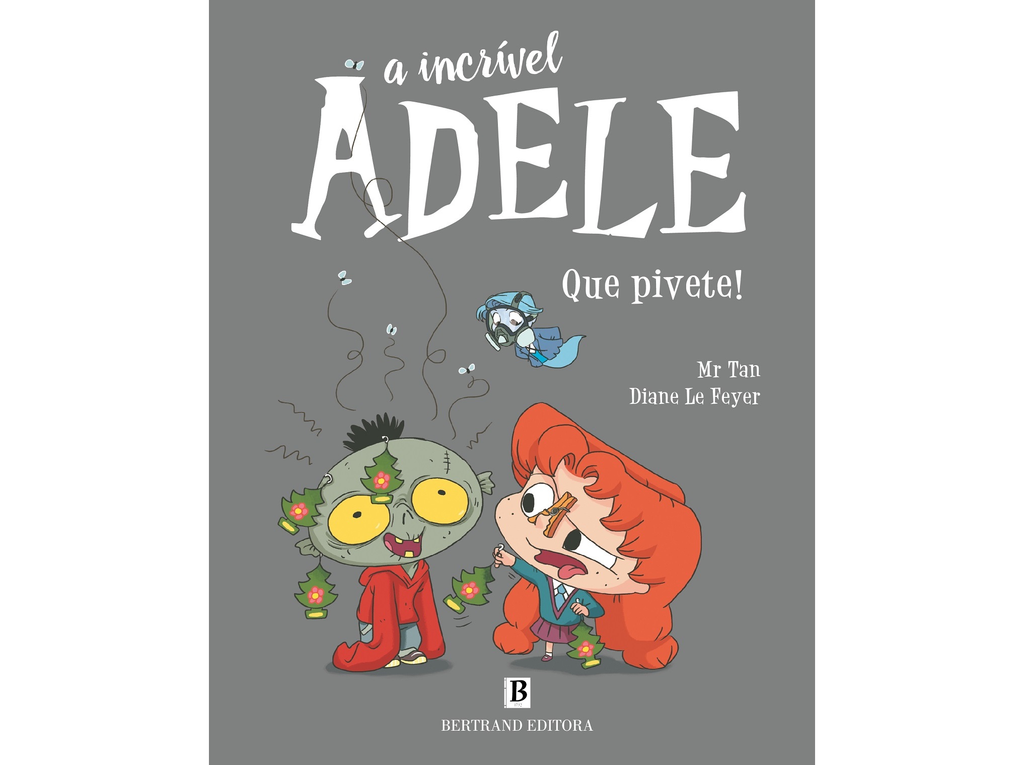 LIVRO A INCRÍVEL ADELE - QUE PIVETE