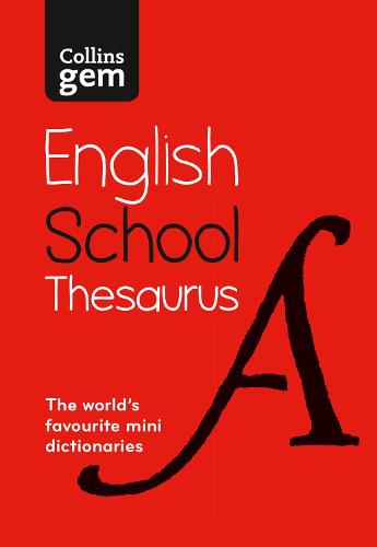 Gem School Thesaurus: Trusted Support for Learning, in a Mini-Format - Collins School Dictionaries (Paperback)