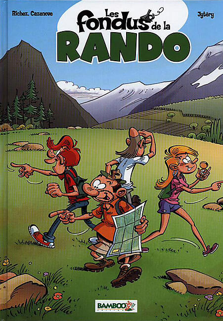 BAMBOO - BD LES FONDUS DE LA RANDO
