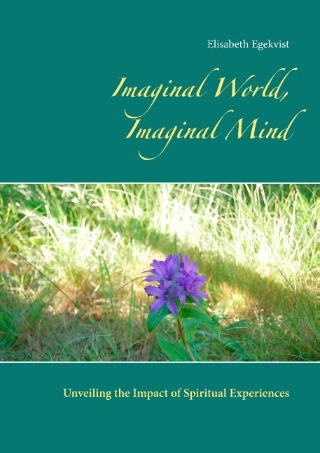 Imaginal World, Imaginal Mind - Elisabeth Egekvist - English Book