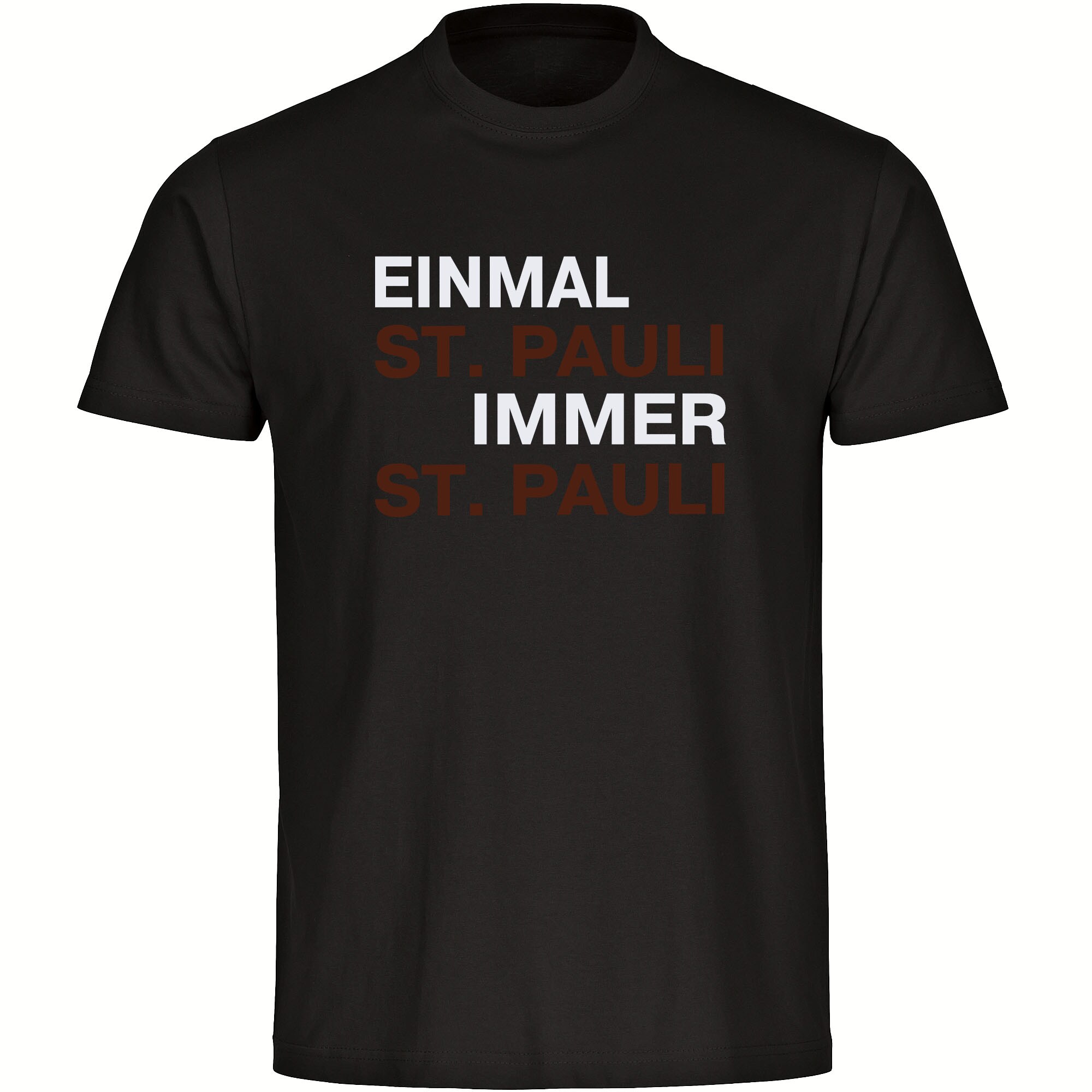 multifanshop® Herren T-Shirt - St. Pauli - Einmal Immer - Druck braun