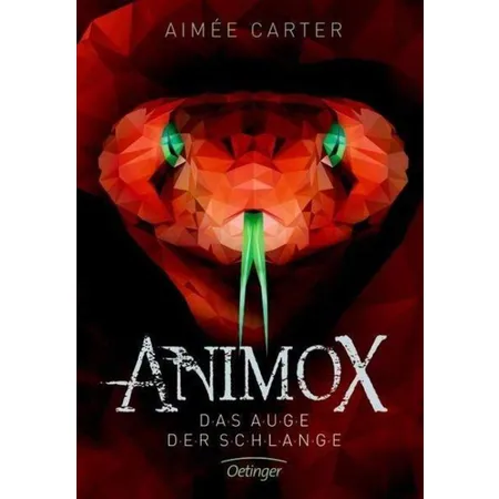 Oetinger Aimee Carter - Animox. Das Auge der Schlange Band 2