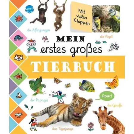 Arena Mein erstes großes Tierbuch
