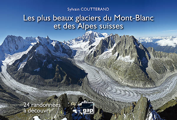 GAP - GLACIERS DU MT BLANC ET ALPES SUISSES