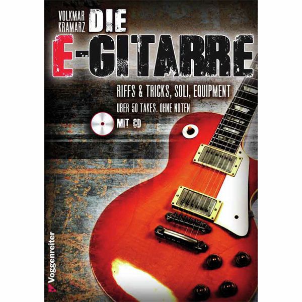 Voggenreiter Die E- Gitarre