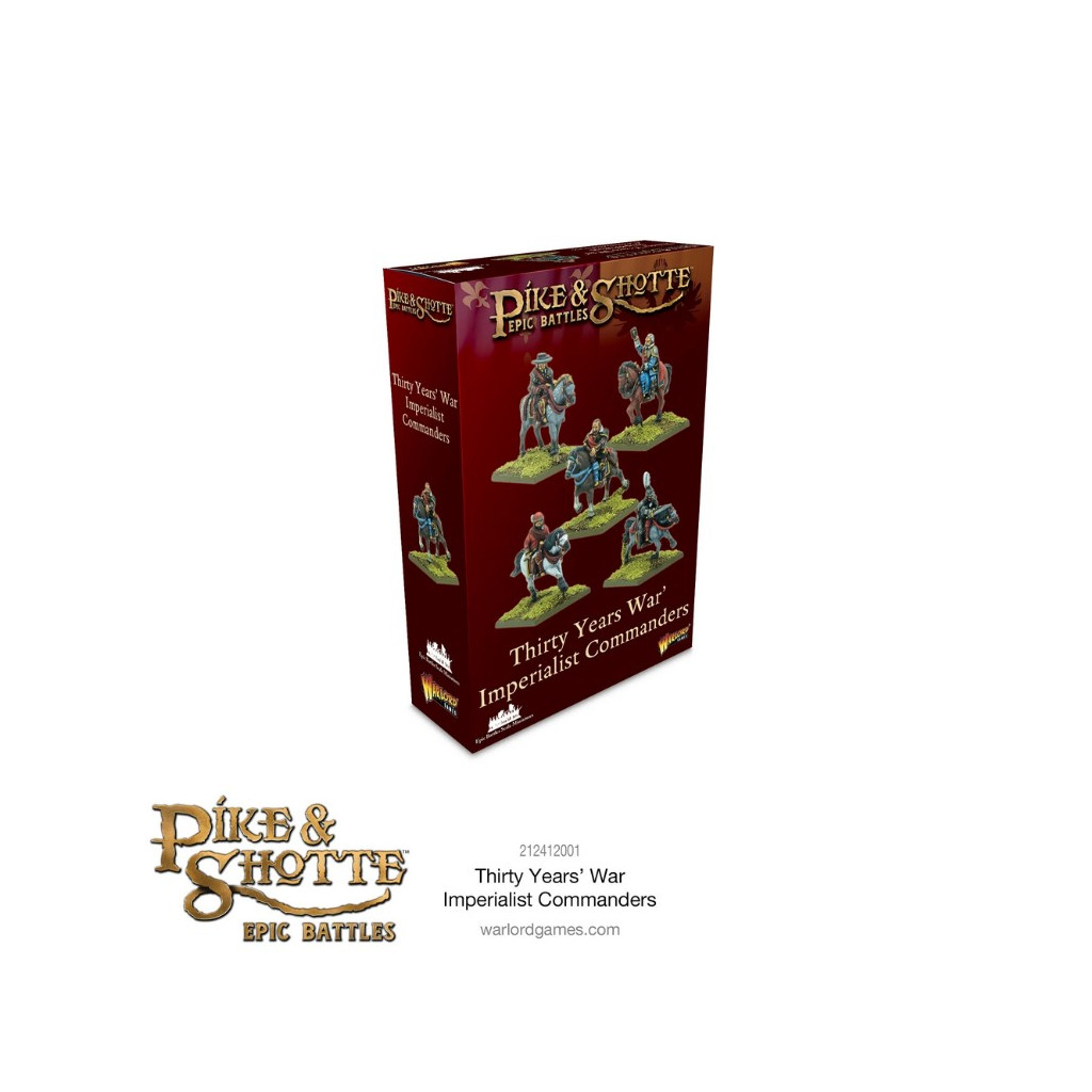 Pike & Shotte Epic Battles - Thirty Years War Imperialist Commanders