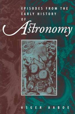 Episodes From the Early History of Astronomy (Paperback)