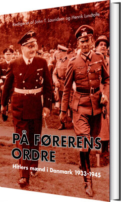 På Førerens Ordre - John T. Lauridsen - Bog