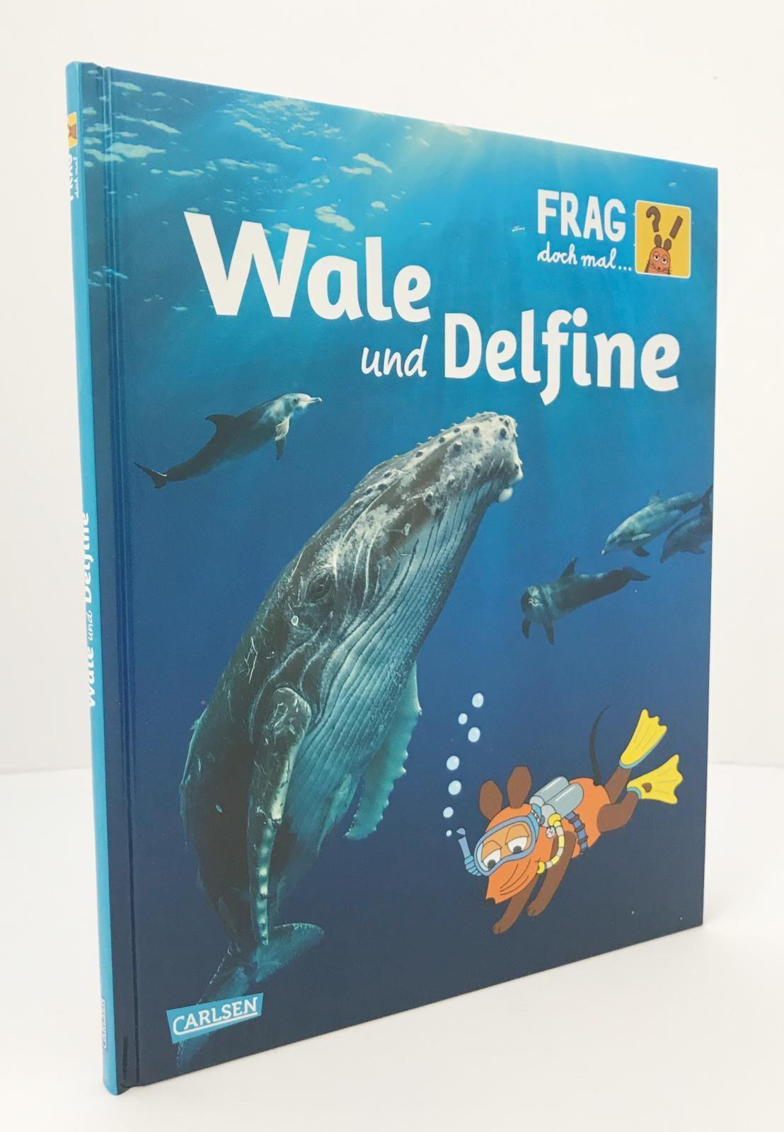 Wale und Delfine / Frag doch mal ... die Maus! Die Sachbuchreihe Bd.12