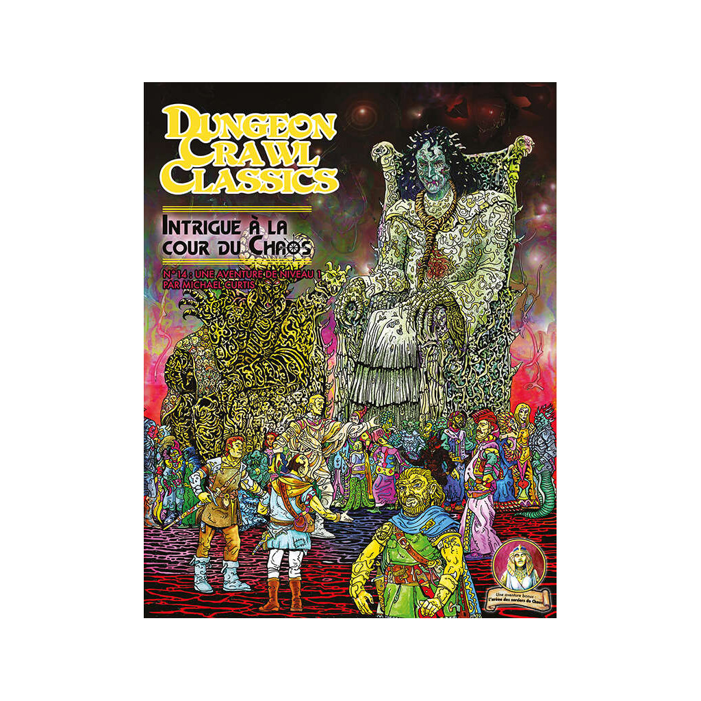 Dungeon Crawl Classics - Intrigue à la cour du Chaos