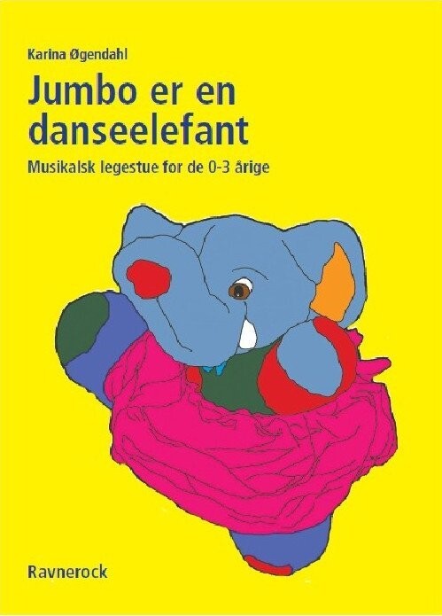 Jumbo Er En Danseelefant - Karina Øgendahl - Bog