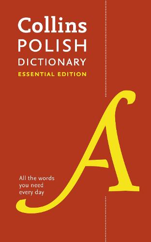 Polish Essential Dictionary: All the Words You Need, Every Day - Collins Essential (Paperback)