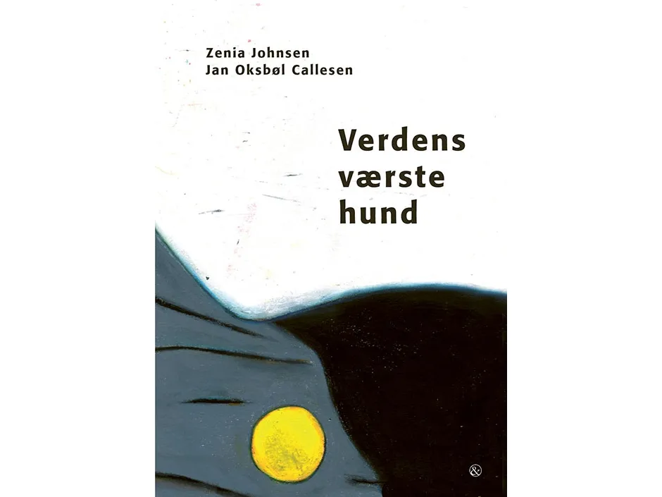 Verdens værste hund | Zenia Johnsen