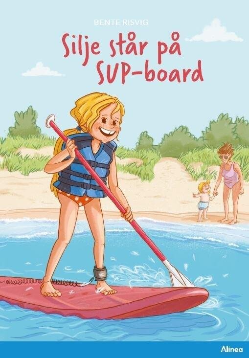 Silje Står På Sup Board, Blå Læseklub - Bente Risvig - Bog