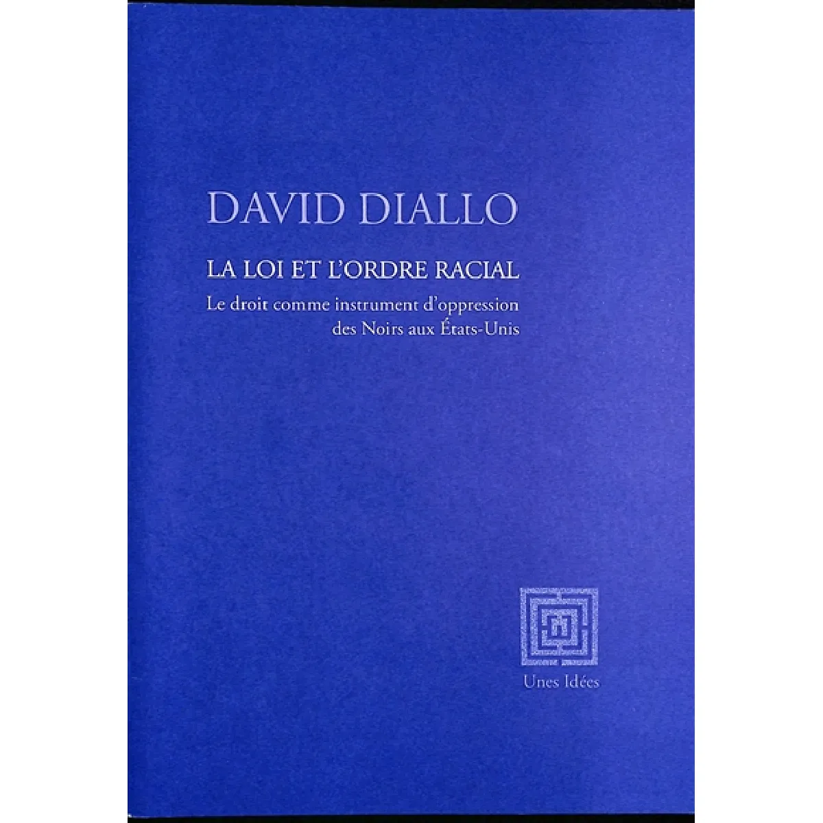 La loi et l'ordre racial : le droit comme instrument d'oppression des Noirs aux Etats-Unis · Occasion