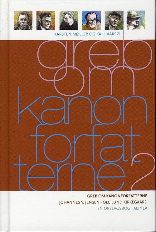Greb Om Kanonforfatterne, Bd.2 - Karsten Møller - Bog