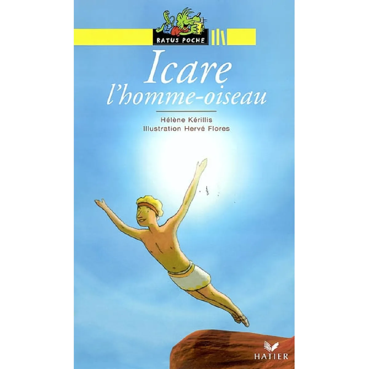 Icare, l'homme oiseau : d'après la légende grecque · Occasion