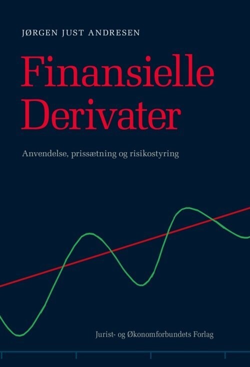 Finansielle Derivater - Jørgen Just Andresen - Bog